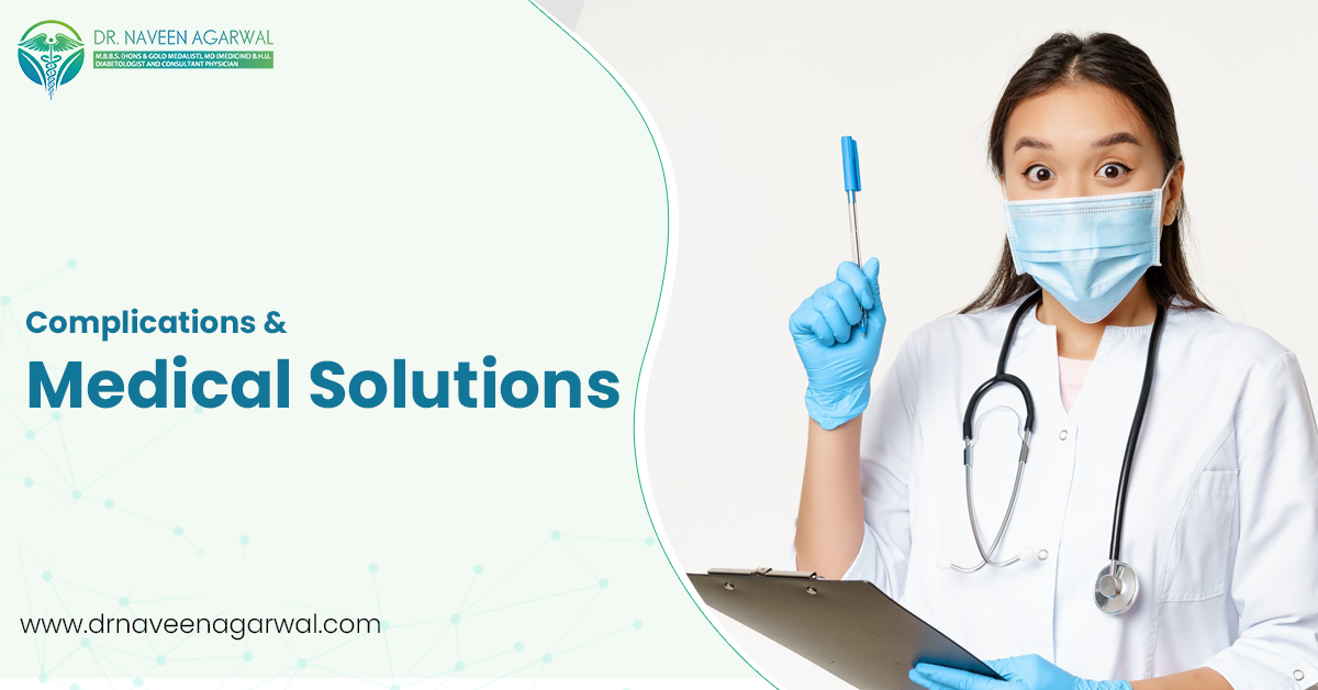 Complications & Medical Solutions